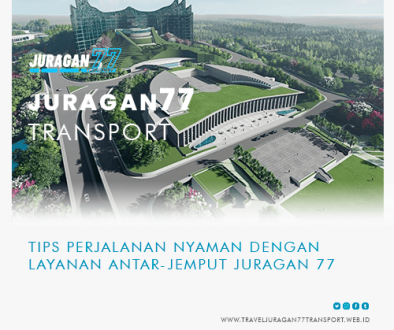 blog-Tips-Perjalanan-Nyaman-dengan-Layanan-Antar-Jemput-Juragan-77
